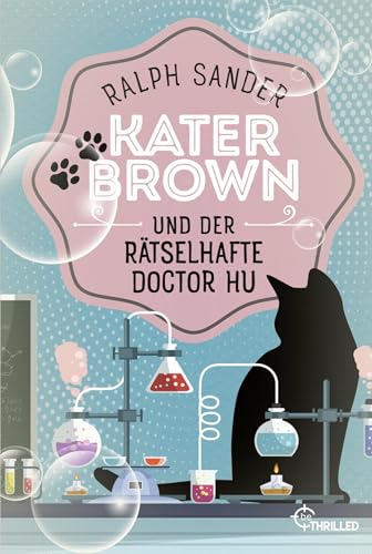 Kater Brown und der rätselhafte Doctor Hu (Ein Kater-Brown-Krimi) von Lübbe